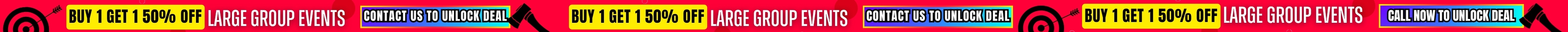 Buy 1 Get 1 50% Off Large Group Events - Contact Us to Unlock Deal - 15% Off Back to School Student Discount